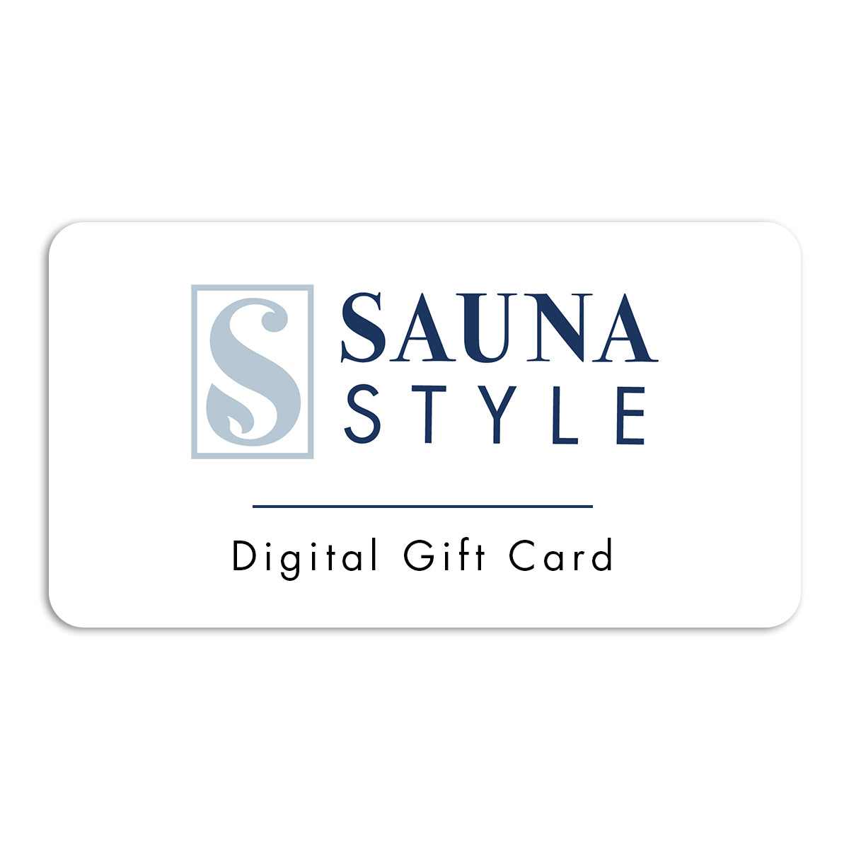 Sauna Style Digital Gift Card